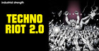 Techno Riot 2.0