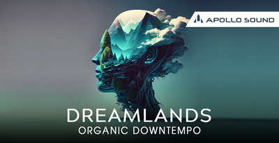 Dreamlands organic downtempo 512 loopmasters