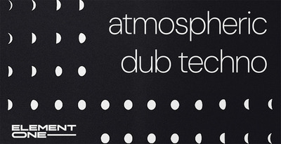 E1 atmosphericdubtechno 512 loopmasters
