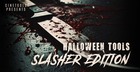 Halloween Tools: Slasher Edition