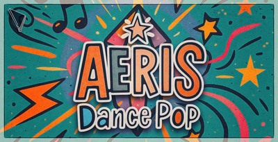 Dabro music aeris dance pop samples 1000x512 loopmasters