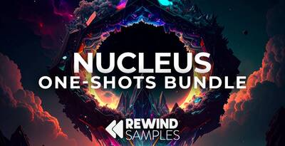 Rewind samples nucleus one shots bundle 512 loopmasters
