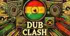 Dub Pack Series Vol. 17 – Dub Clash