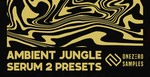 Oz31 ambientjungleserum2presets 512 loopmasters