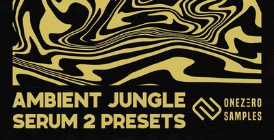 Oz31 ambientjungleserum2presets 512 loopmasters