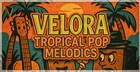 VELORA: Tropical Pop Melodics