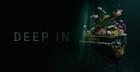 Deep In