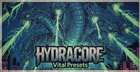 HYDRACORE: Vital Presets