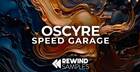Oscyre: Speed Garage