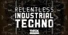 Relentless Industrial Techno