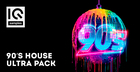 90's House Ultra Pack