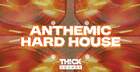 Anthemic Hard House