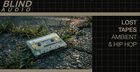 Lost Tapes – Ambient & Hip Hop