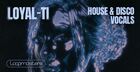 Loyal-Ti - House & Disco Vocals