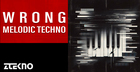 Wrong Melodic Techno