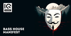 Bass House Manifest