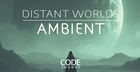 Code Sounds - Distant Worlds Ambient