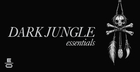 Dark Jungle Essentials