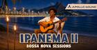 Ipanema Bossa Nova Sessions 2