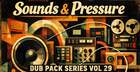 Dub Pack Series Vol 29 - Sounds & Pressure