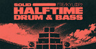 Solid Halftime Drum & Bass