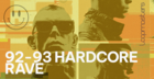 92 - 93 Hardcore Rave