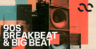 90s Breakbeat & Big Beat