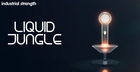 Industrial Strength - Liquid Jungle