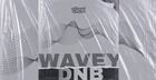 Wavey Dnb