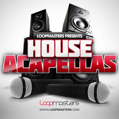 Download House Acapellas Vol. 1 Samples & Loops