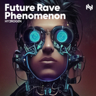 Hy2rogen future rave phenomenon cover artwork