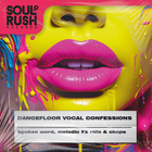 Soul rush records dancefloor vocal confessions cover