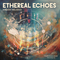Famous audio ethereal echoes cover