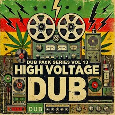 Dub Pack Series Vol 13 - High Voltage Dub