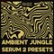 Oz31 ambientjungleserum2presets 1000 loopmasters